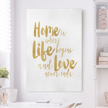 Stampa su tela - La casa è dove Life Begins oro - Verticale 3:2