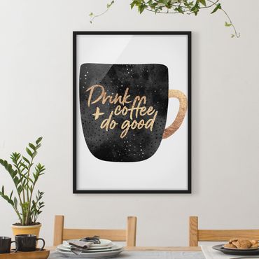 Poster con cornice - Bere caffè, fare del bene - Nero - Verticale 4:3
