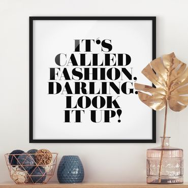 Poster con cornice - It's Called Fashion, Darling - Quadrato 1:1