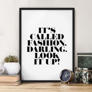 Poster con cornice - It'S Called Fashion, Darling - Verticale 4:3