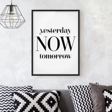 Poster con cornice - Yesterday Now Tomorrow - Verticale 4:3