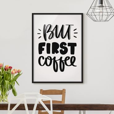 Poster con cornice - But First Coffee - Verticale 4:3