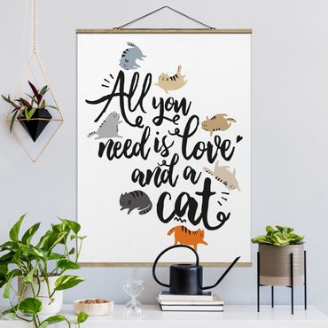 Foto su tessuto da parete con bastone - All You Need Is Love e un gatto - Verticale 4:3