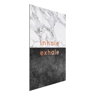 Stampa su alluminio - Inhale Exhale in rame e marmo
