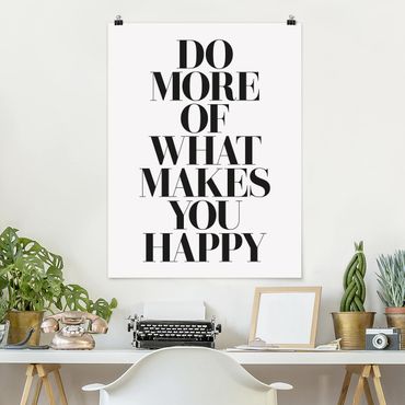 Poster - Fare di più Cosa ti rende felice - Verticale 4:3