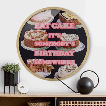 Quadro rotondo incorniciato - Eat Cake It's Birthday