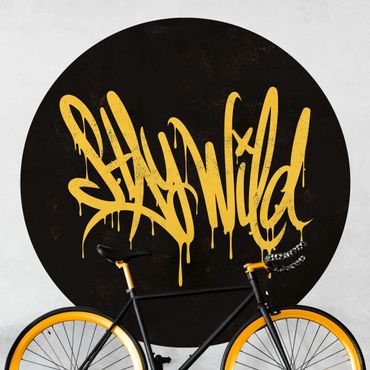 Carte da parati rotonde - Graffiti Art Stay Wild