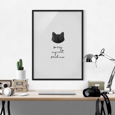 Poster con cornice - Citazione animale Sorry My Cat Said No
