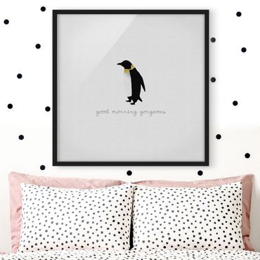 Poster con cornice - Citazione pinguino Good Morning Gorgeous