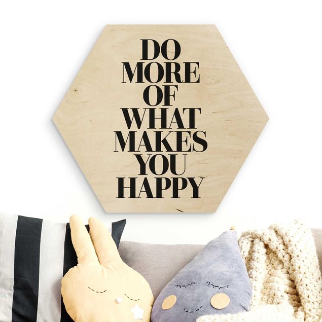 Quadri in legno con citazioni Do More Of What Makes You Happy