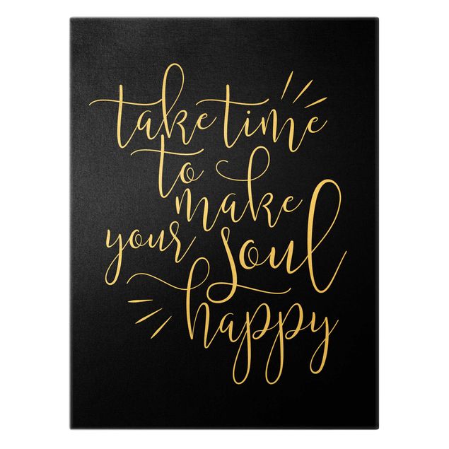 Quadro su tela oro - Take time to make your soul happy in nero
