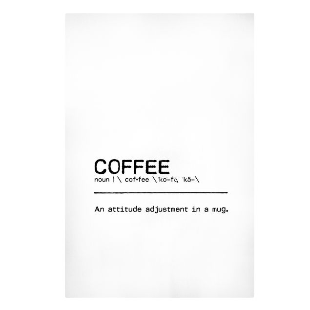 Stampe su tela Definizione Caffè Atteggiamento