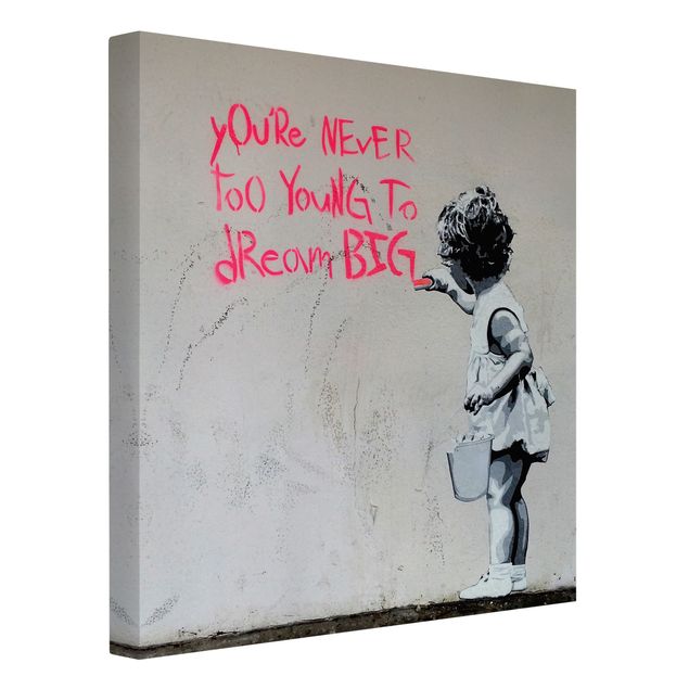 Stampe Dream Big - Brandalised ft. Graffiti by Banksy
