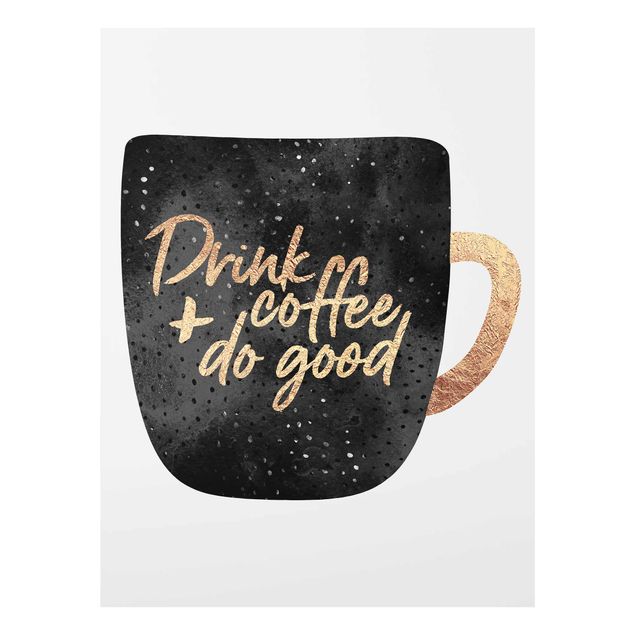 Quadri Elisabeth Fredriksson Drink Coffee, Do Good - Nero