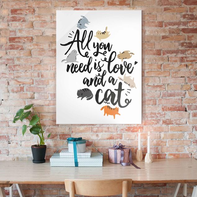 Quadri in vetro con frasi All You Need Is Love And A Cat