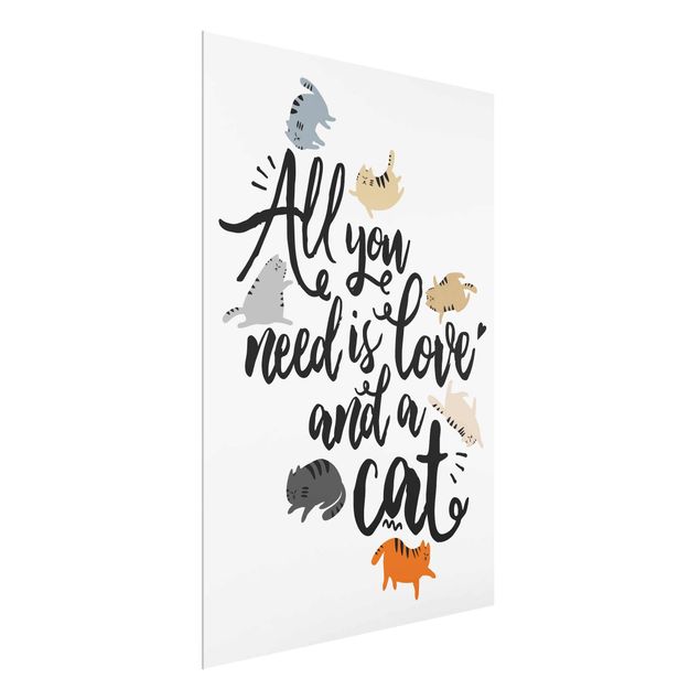 Quadro moderno All You Need Is Love And A Cat