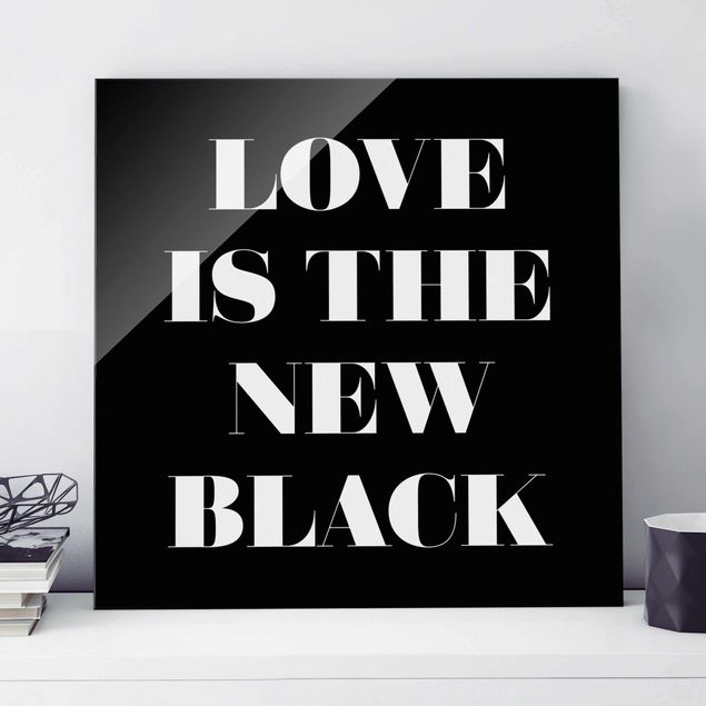 Quadri in vetro in bianco e nero L'amore è il nuovo nero