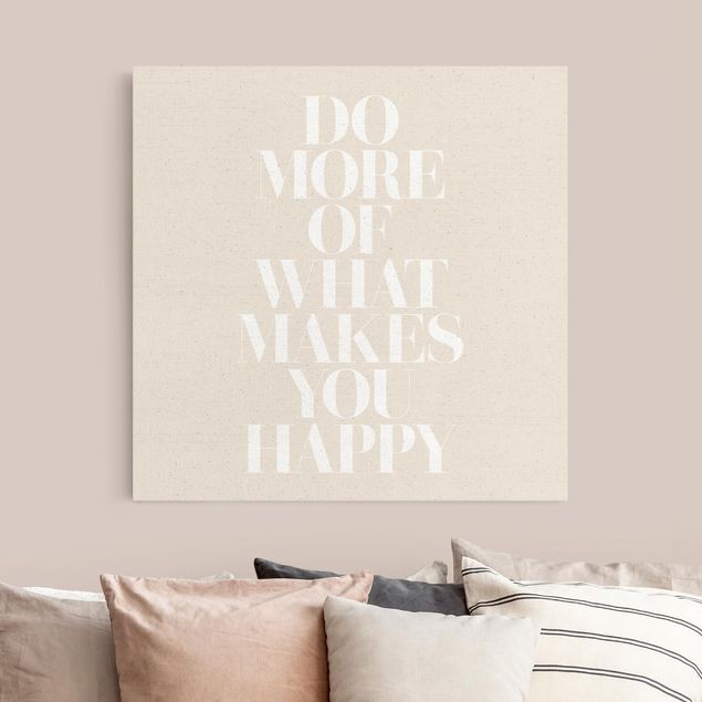 Quadri frasi  Testo bianco - Do more of what makes you happy
