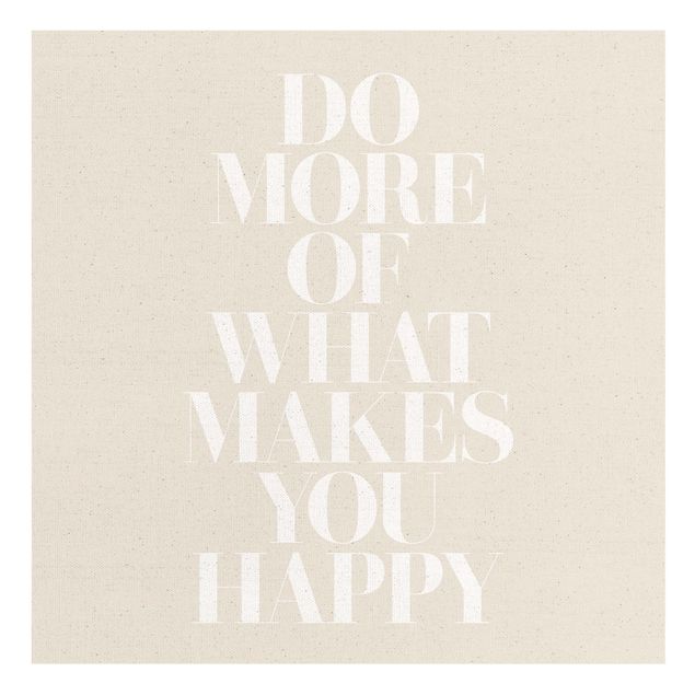 Stampa su tela Testo bianco - Do more of what makes you happy