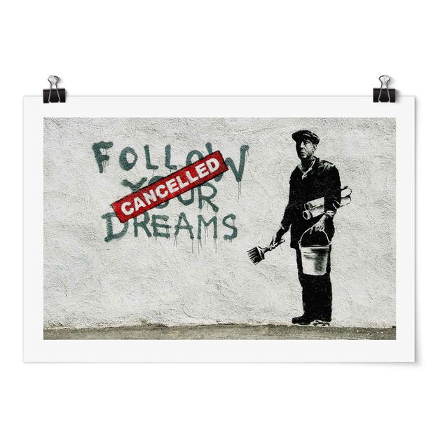 Poster in bianco e nero Follow Your Dreams - Brandalised ft. Graffiti by Banksy