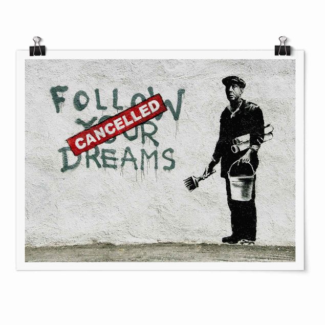 Poster bianco nero Follow Your Dreams - Brandalised ft. Graffiti by Banksy