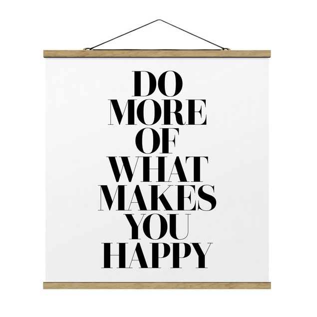 Quadri Do More Of What Makes You Happy