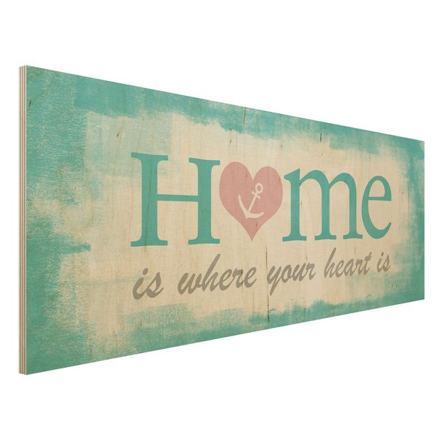 Quadri in legno con citazioni No.YK33 Home Is Where Your Heart Is