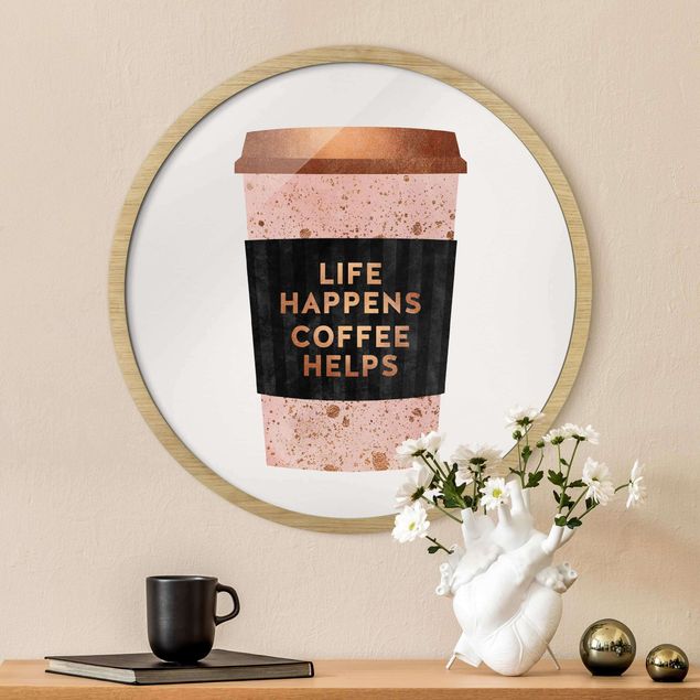 Quadri con frasi Life Happens Coffee Helps oro